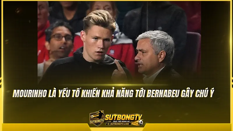 Mourinho là yếu tố khiến khả năng tới Bernabeu gây chú ý