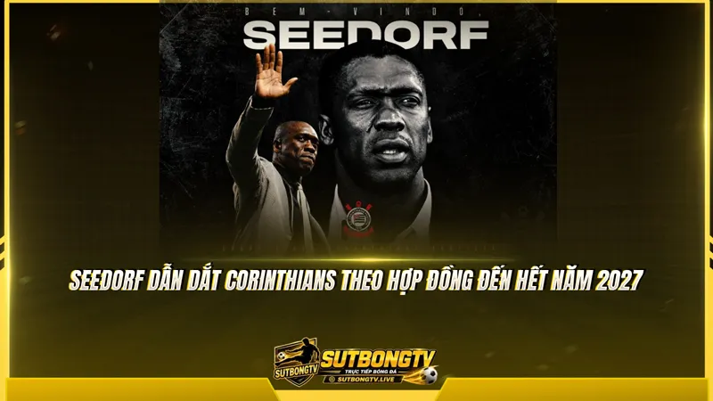 Seedorf dẫn dắt Corinthians theo hợp đồng đến hết năm 2027